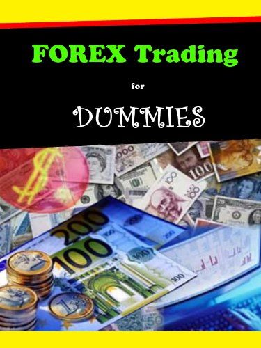 Forex For Dummies, Forex For Beginners, Forex Market Basics